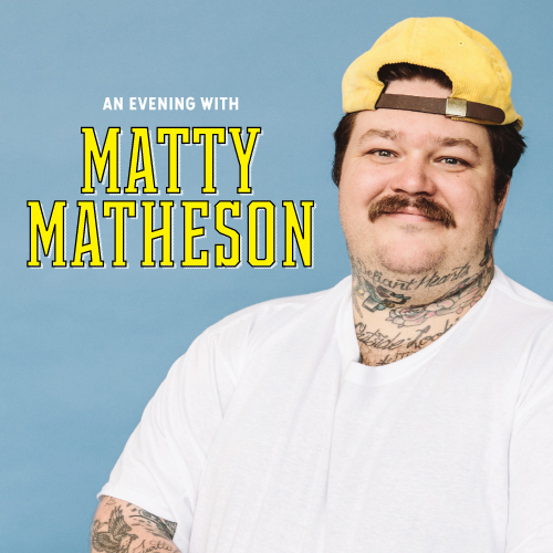 An Evening with Matty Matheson