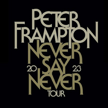Peter Frampton: Never Say Never Tour